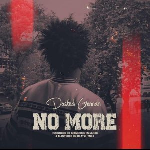 Dosted Gennah - No More