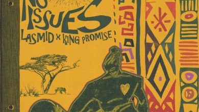 Lasmid - No Issues Ft. King Promise