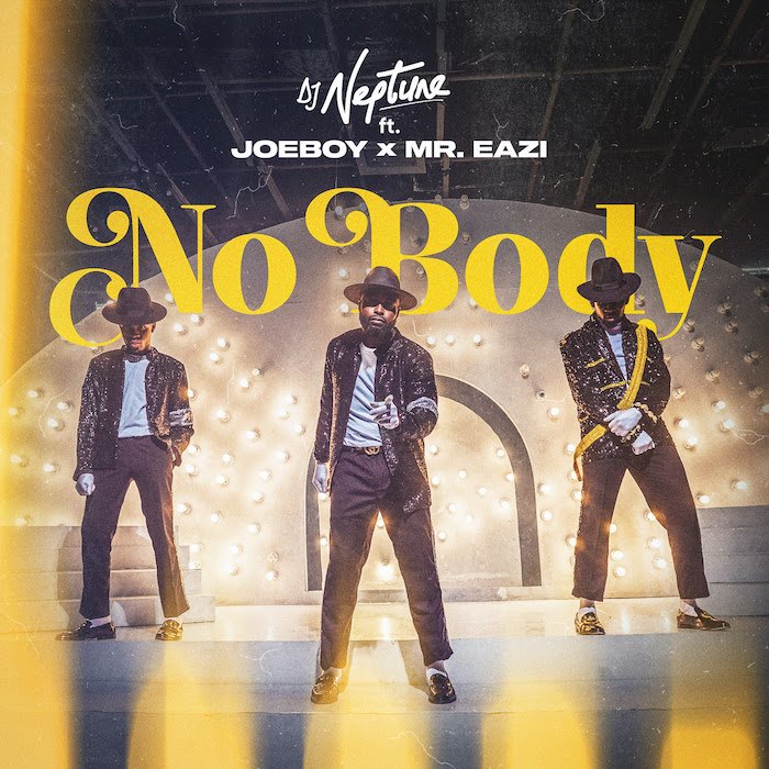 DJ Neptune ft. Mr. Eazi & Joeboy – Nobody