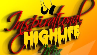 DJ Frenzy - Inspirational Highlife Mix