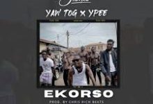Kofi Jamar ft Yaw Tog & Ypee - Ekorso (Prod. by Chris Rich Beats)