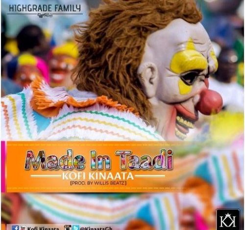 Kofi Kinaata - Made In Taadi (Prod by Willis Beatz)