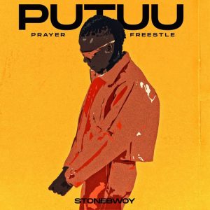 Stonebwoy – Putuu Freestyle Pray
