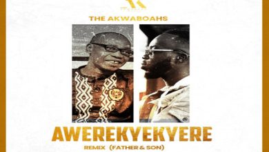 The Akwaboahs (Father & Son) - Awerekyekyere Remix