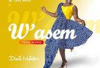 Diana Hamilton - W'asem (Your Word)