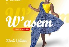 Diana Hamilton - W'asem (Your Word)