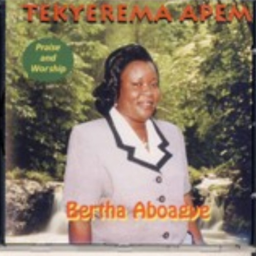Bertha Aboagye - Tekyerema Apem
