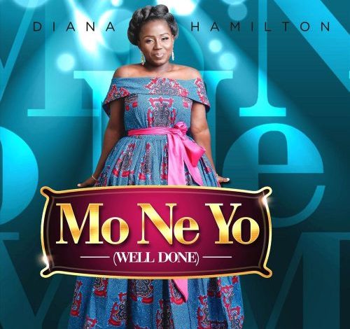 Diana Hamilton - Mo Ne Yo (Well Done)