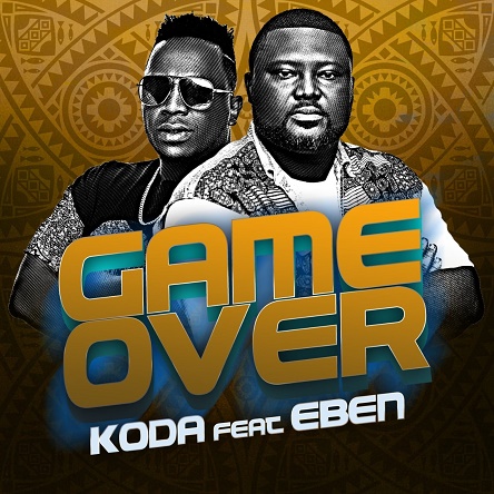 Koda ft Eben - Game Over