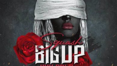 Squash - Big Up Yuh Self