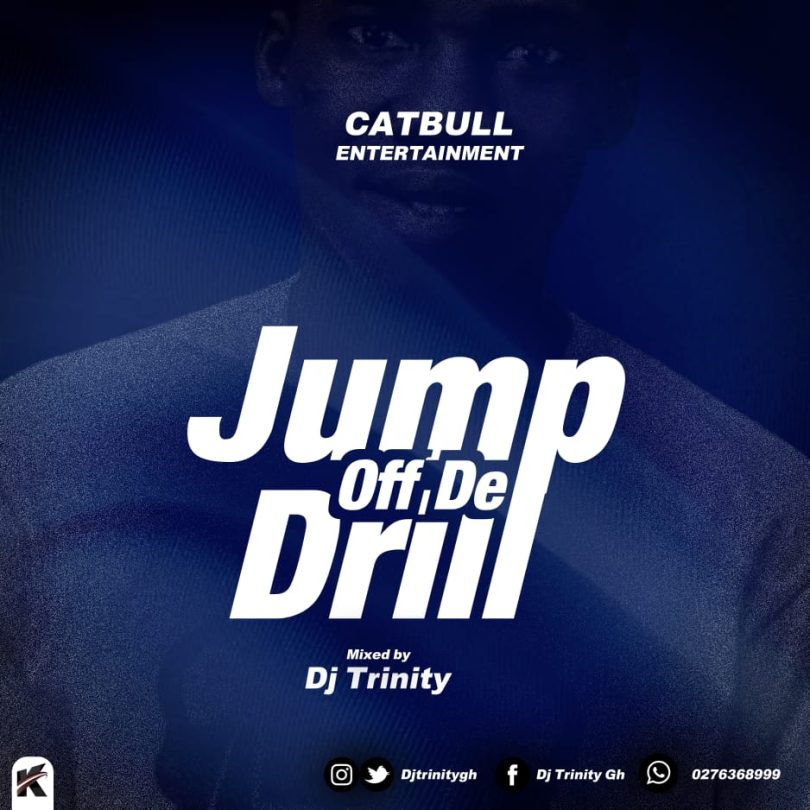 DJ Trinity - Jump Off De Drill Mixtape