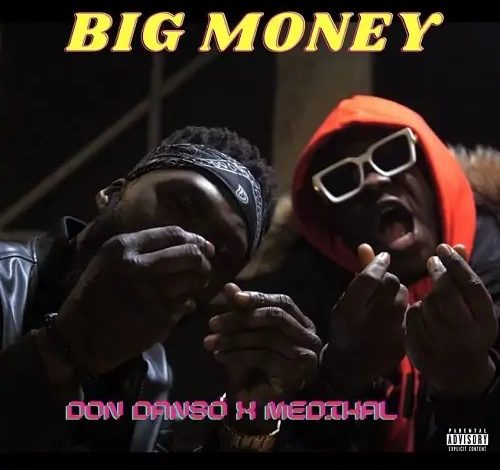 Don Danso ft Medikal - Big Money