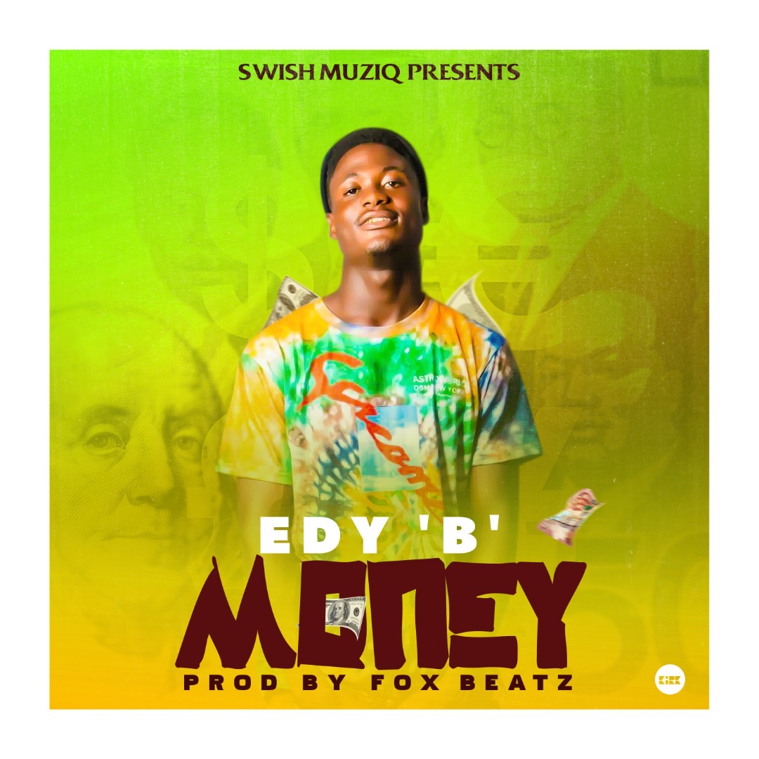 Edy B - Money Prod. by Foxbeatz