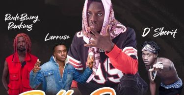Elkiddo – Belly Dancer ft. Larruso, RudeBwoy Ranking & D’Sherif