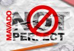 Mavado – Not Perfect (Prod. by Sponge Music)
