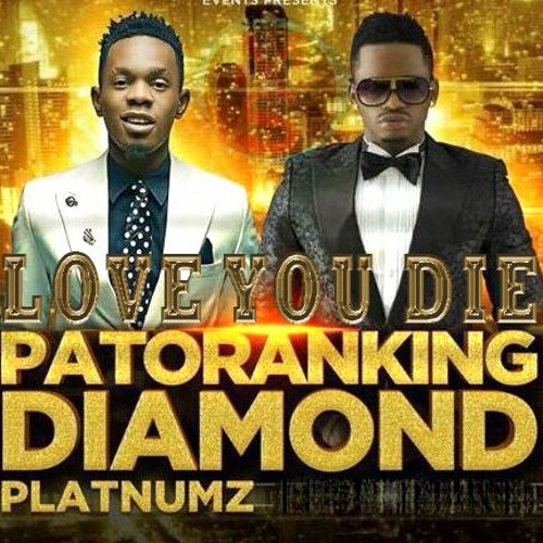 Patoranking ft. Diamond Platnumz – Love You Die