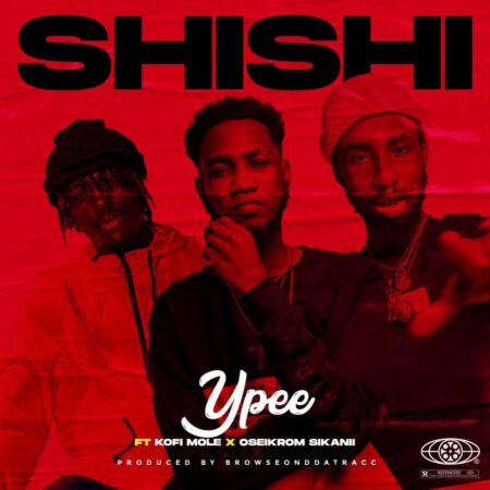 YPee Set To Release Hot Banger Tilted Shishi Feat Kofi Mole And Oseikrom Sikanii.
