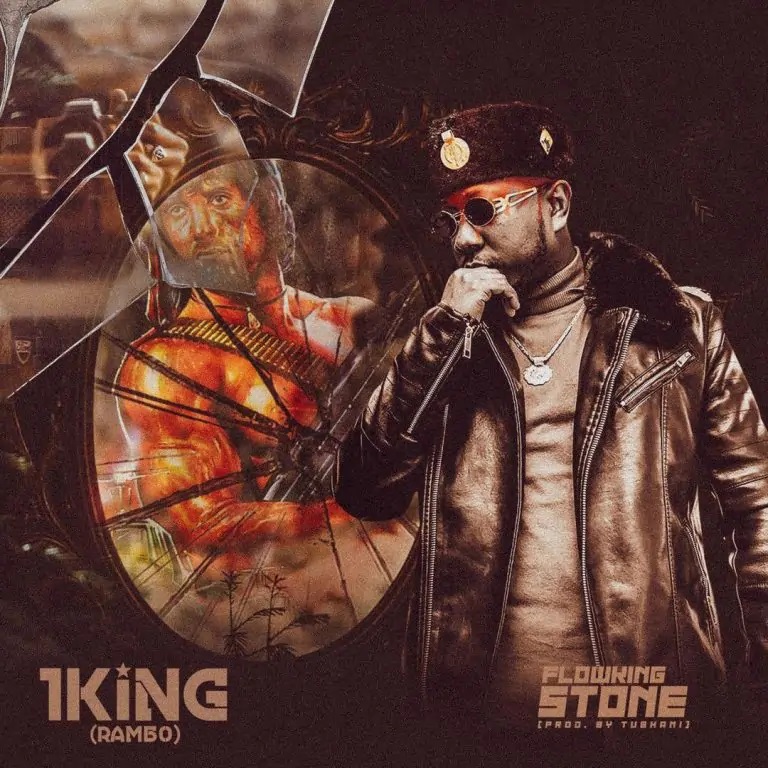 Flowking Stone – 1King (Rambo) (Prod. By Tubhanimuzik)