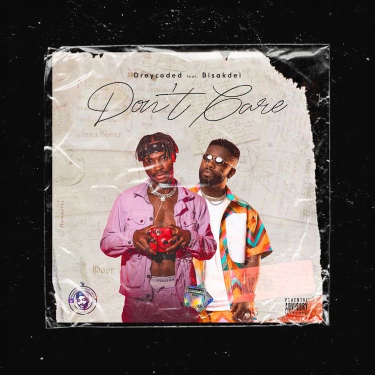 DreyCoded-Feat-Bisa-Kdei-Dont-Care