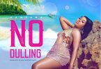 Fantana – No Dulling (Prod. by Master Garzy)
