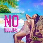 Fantana – No Dulling (Prod. by Master Garzy)