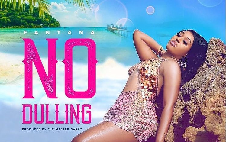 Fantana – No Dulling (Prod. by Master Garzy)
