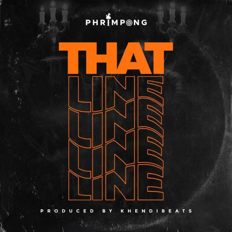 Phrimpong – That Line (Yaa Pono Diss)