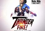 Shatta Wale ft Militants - Thunder Fire