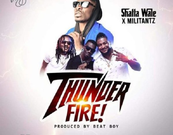 Shatta Wale ft Militants - Thunder Fire