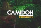 Camidoh – Forever (Refix) (Mixed by Redemption Beatz)