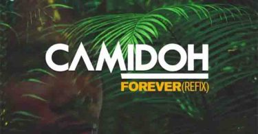 Camidoh – Forever (Refix) (Mixed by Redemption Beatz)