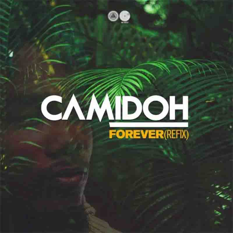 Camidoh – Forever (Refix) (Mixed by Redemption Beatz)