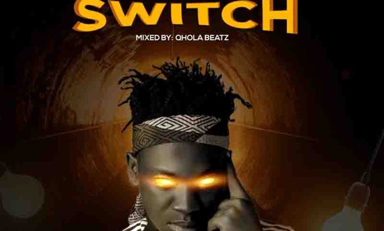 Koo Ntakra – Switch (Prod. by Qhola Beatz)