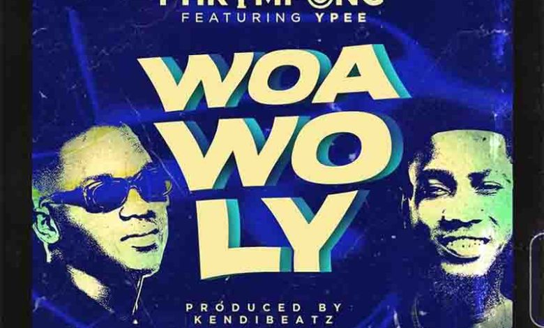 Phrimpong - Woa Wo Ly ft Ypee (Prod. By Khendibeatz)