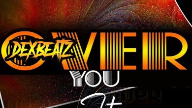 DexBeatz - Over You Ft Jukis Floating