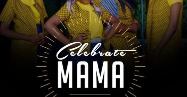 Celestine Donkor - Celebrate Mama Ft. De McDonkors