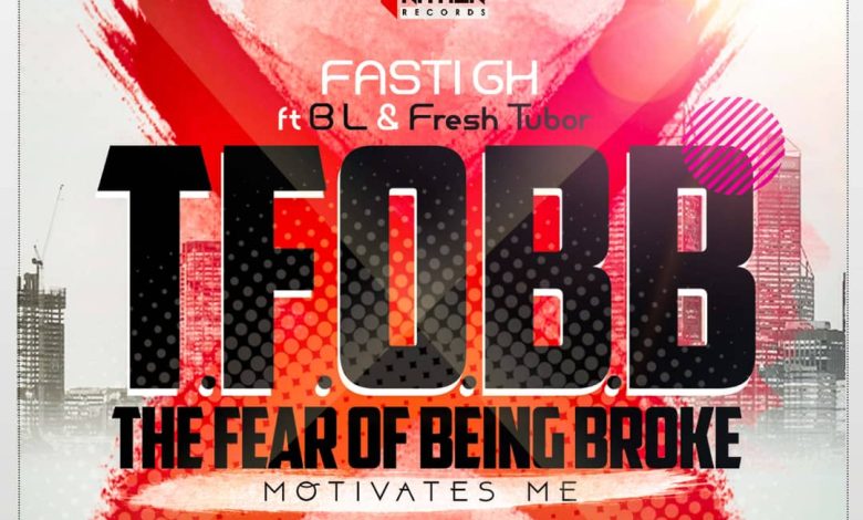 Fasti GH - The Fear of Being Broke (Motivates Me) ft. B.L & Tubor