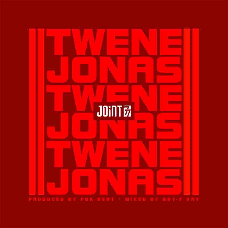Joint 77 - Twene Jonas (Prod by Fox Beatz)