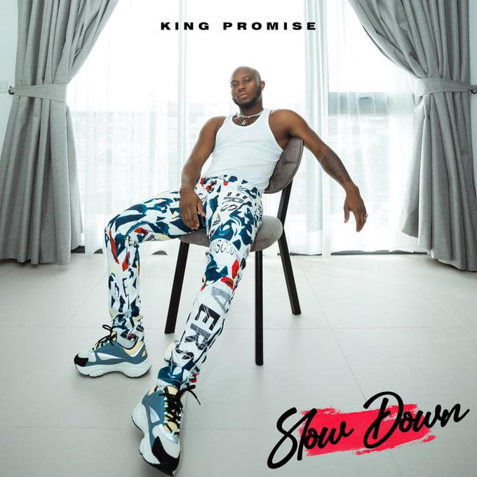 King Promise - Slow Down (Prod by Killbeatz)