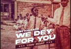 Kofi Kinaata – We Dey For You (Prod. By Two Bars)