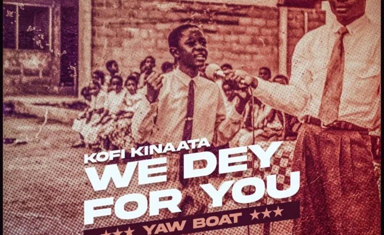 Kofi Kinaata – We Dey For You (Prod. By Two Bars)