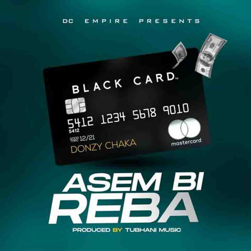 Donzy Chaka - Asem Bi Reba