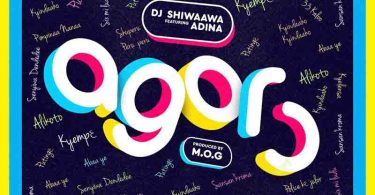 DJ Shiwaawa - Agoro ft Adina (Prod By MOG)