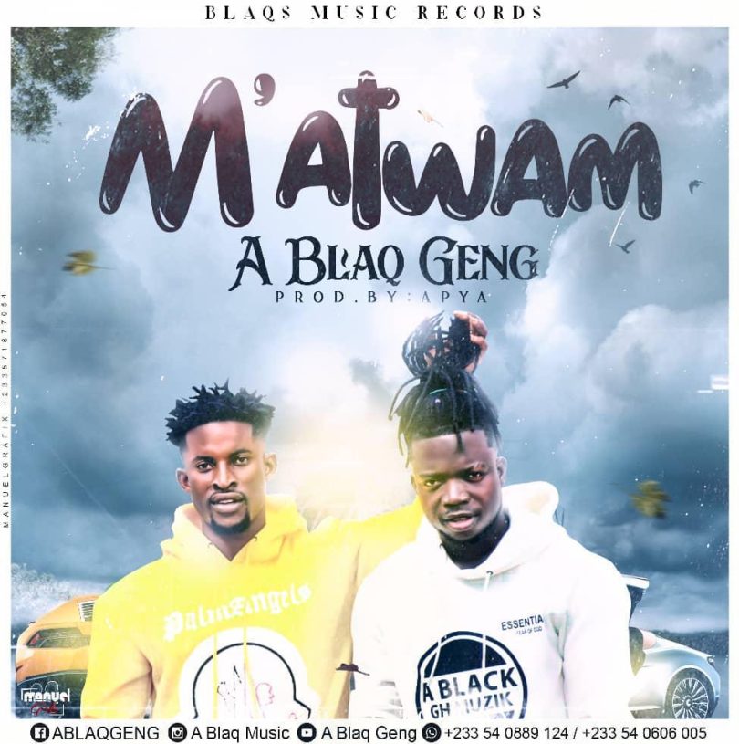 A Blaq Gang - M'atwam (Prod By Apya)