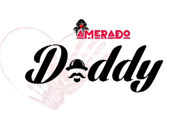 Amerado - Daddy (Prod By IzJoe Beatz)