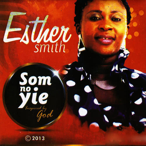 Esther Smith - Som No Yie