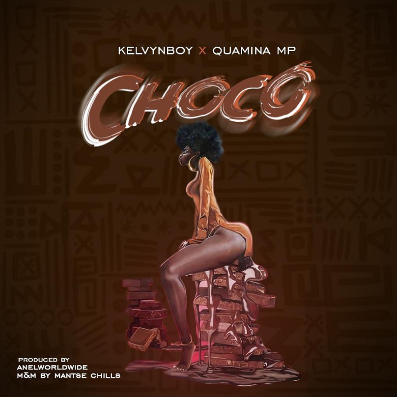 KelvynBoy - Choco ft Quamina MP