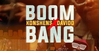 Konshens – Boom Bang ft Davido