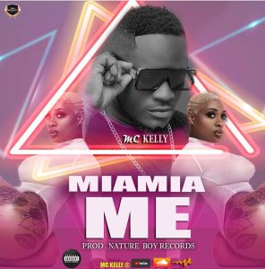 MC Kelly - Miamia Me (Prod By Nature Boy)