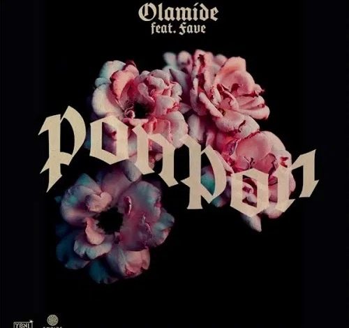 Olamide – PonPon ft. Fave
